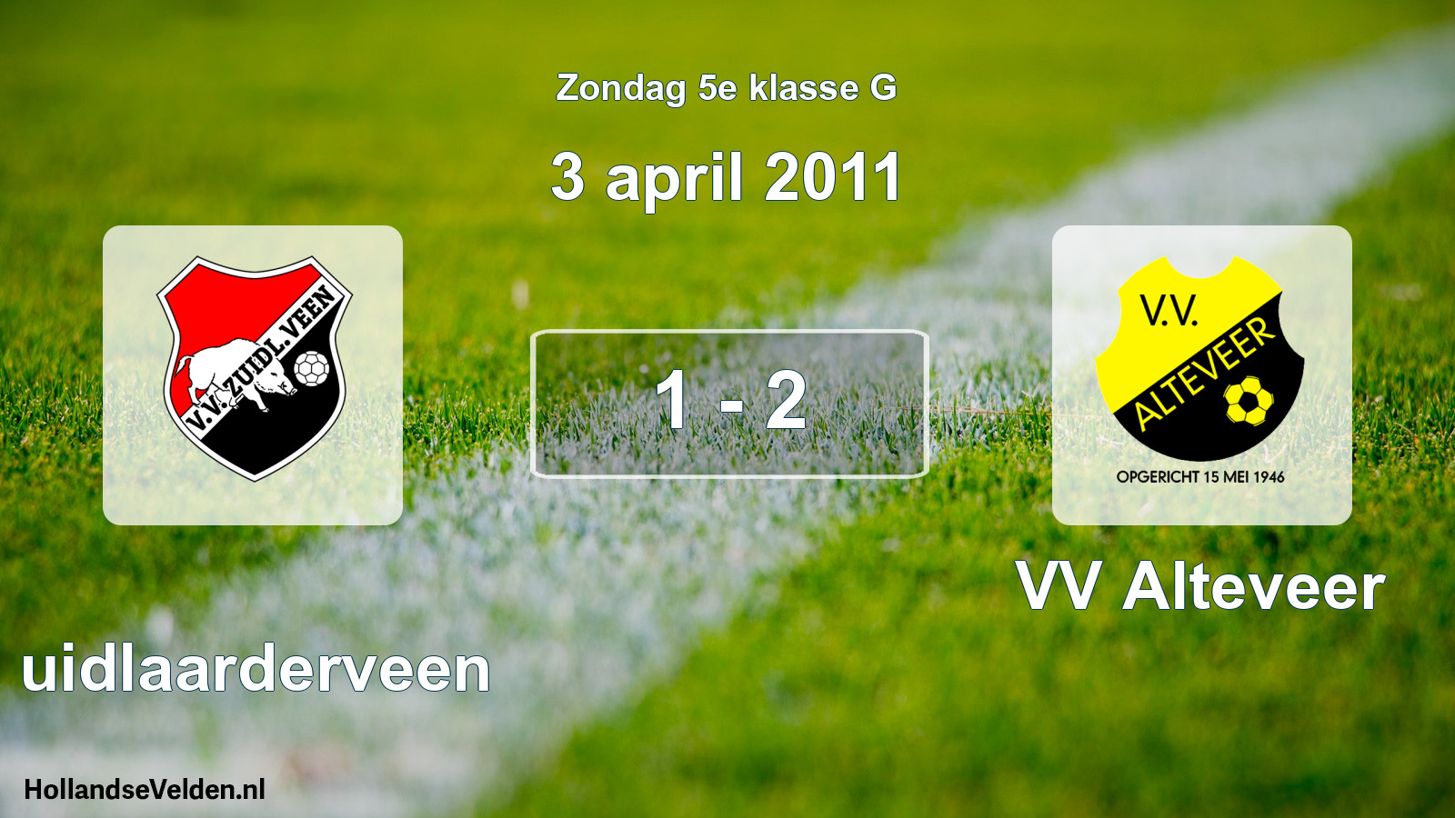 Total number of matches played: Zuidlaarderveen - VV Alteveer 1 - 2 (3 April 2011)