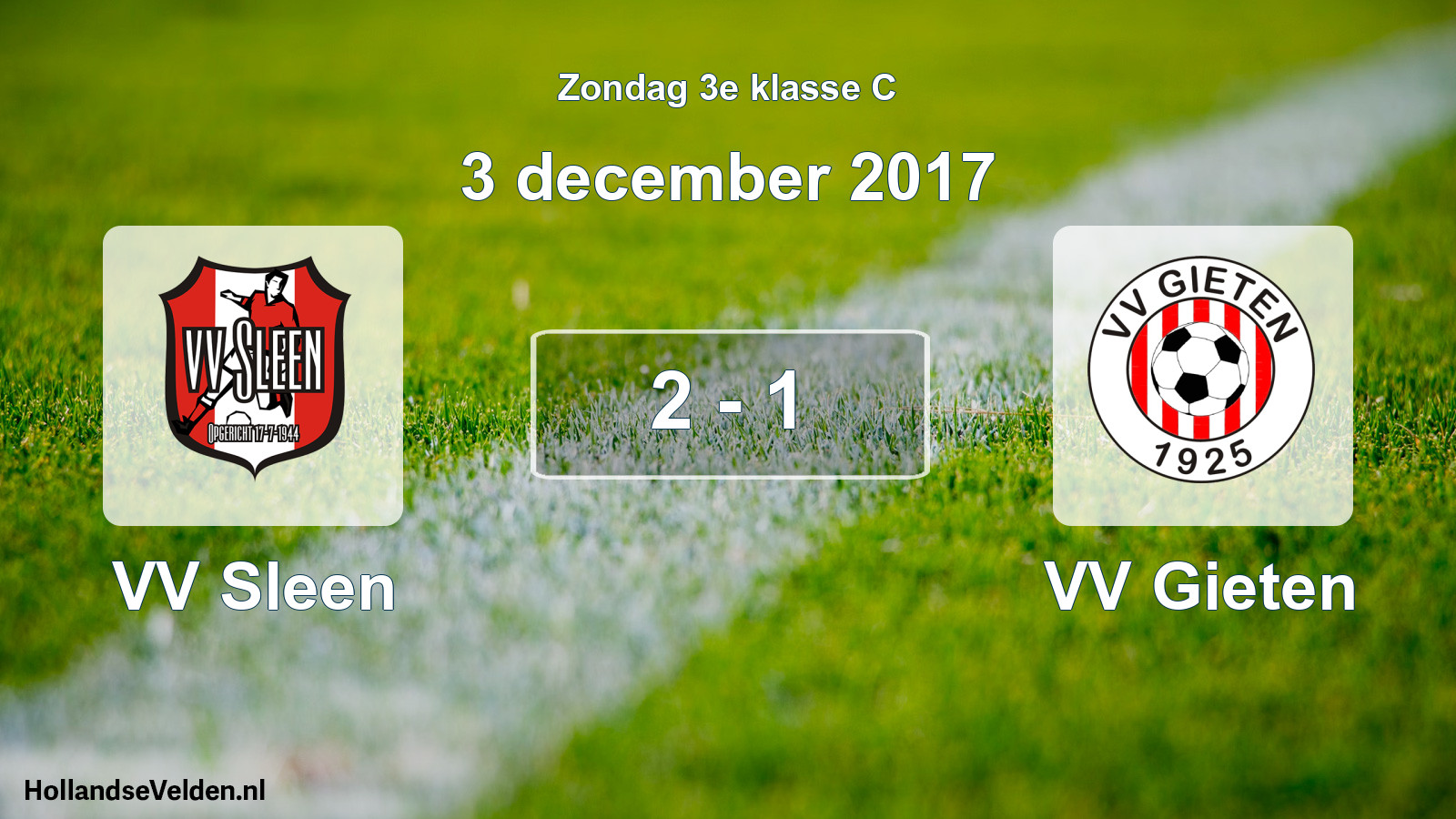 Total number of matches played: VV Sleen - VV Gieten 2 - 1 (3 December 2017)
