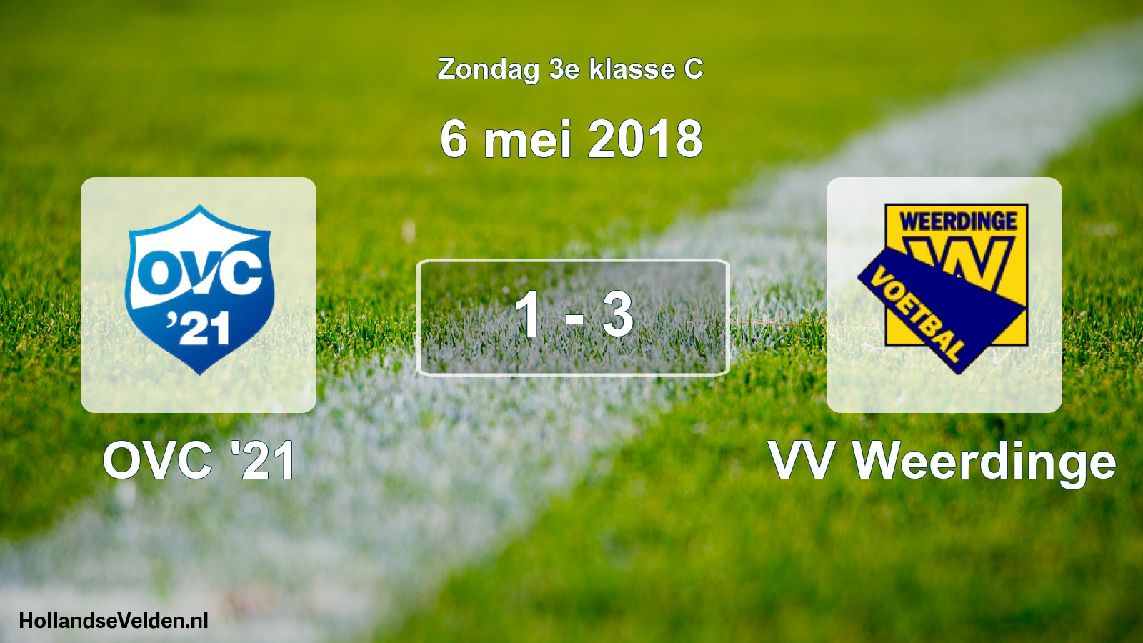 Total number of matches played: OVC '21 - VV Weerdinge 1 - 3 (6 May 2018)