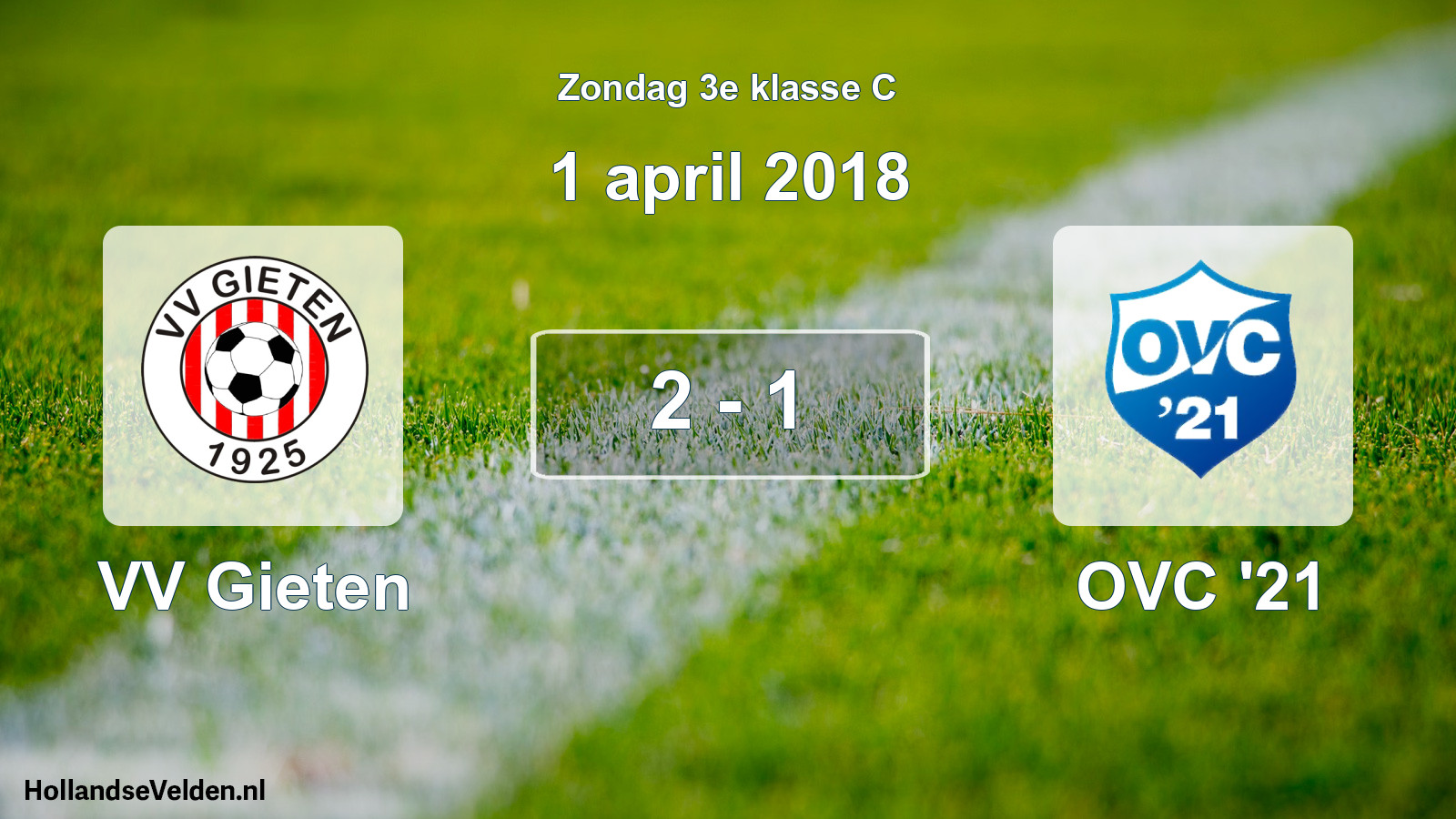 Total number of matches played: VV Gieten - OVC '21 2 - 1 (1 April 2018)