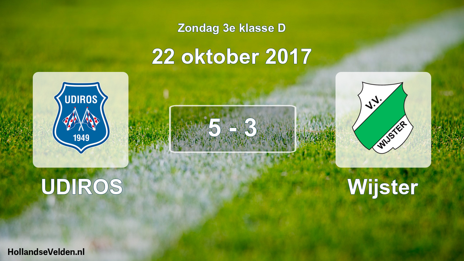 Total number of matches played: UDIROS - Wijster 5 - 3 (22 October 2017)