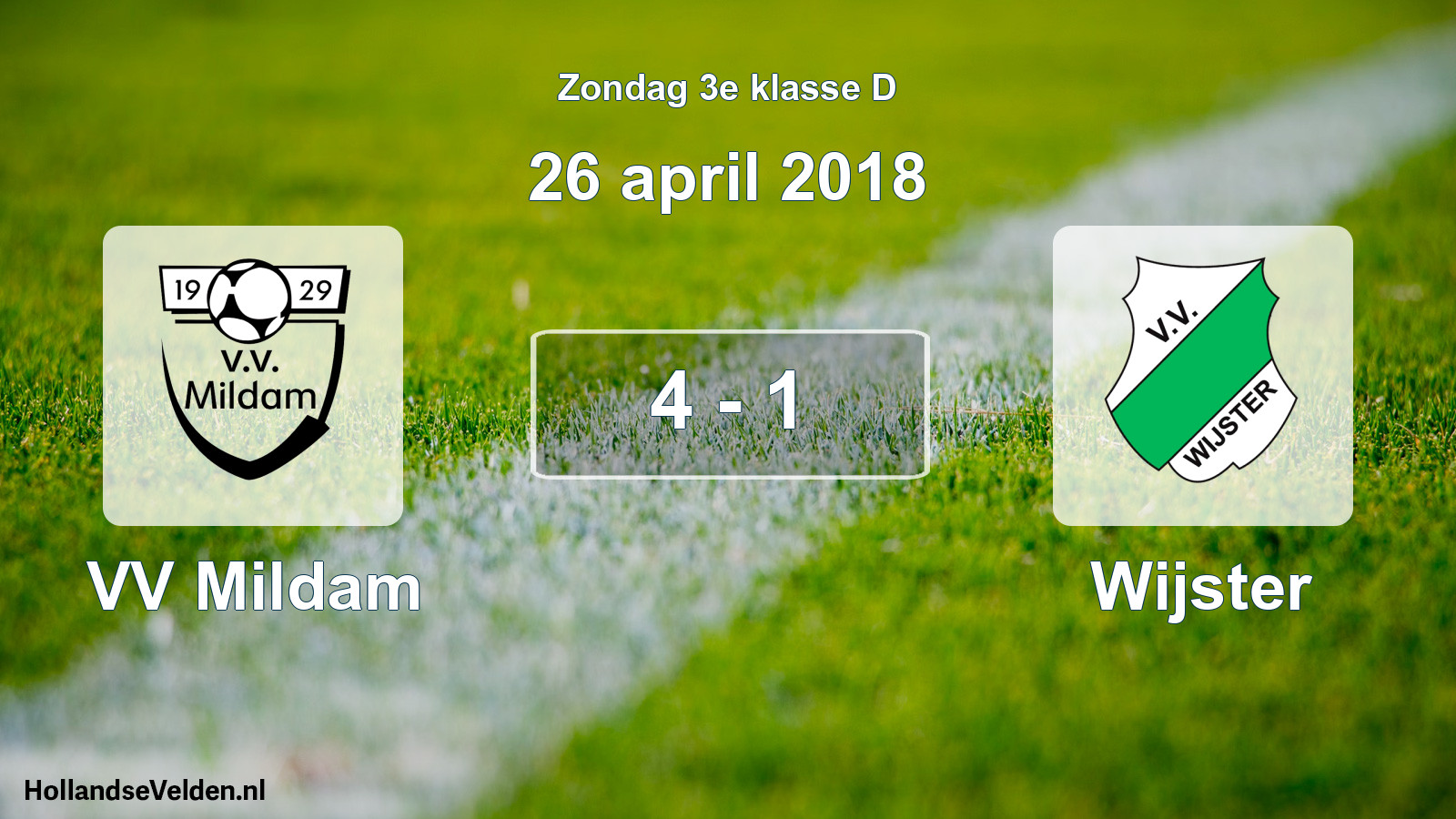 Total number of matches played: VV Mildam - Wijster 4 - 1 (26 April 2018)