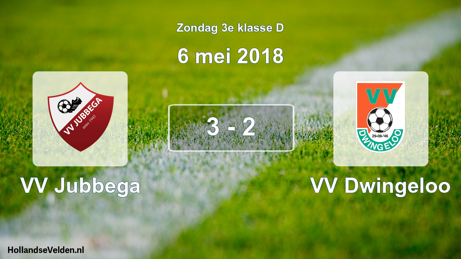 Total number of matches played: VV Jubbega - VV Dwingeloo 3 - 2 (6 May 2018)