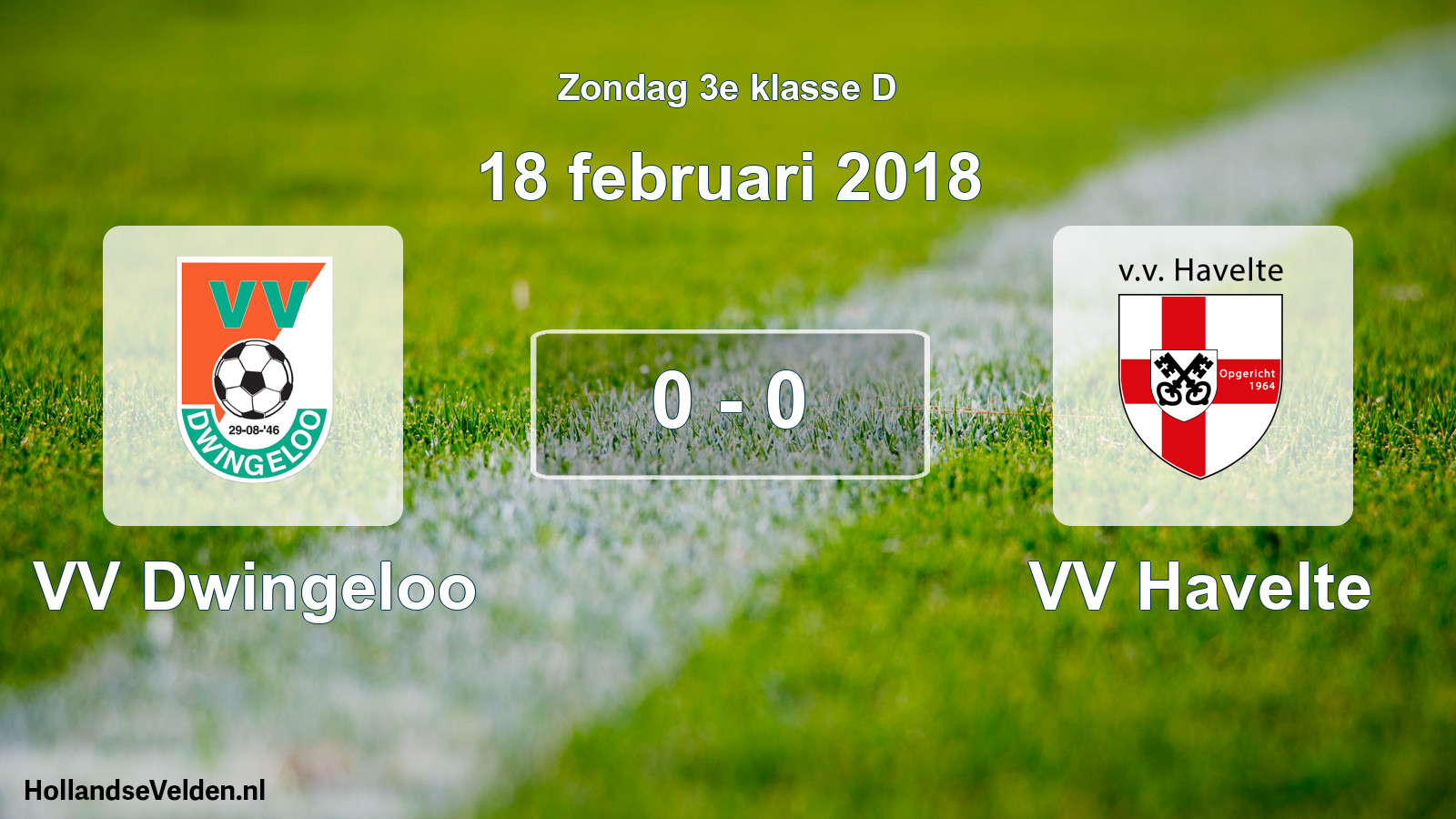 Total number of matches played: VV Dwingeloo - VV Havelte 0 - 0 (18 February 2018)