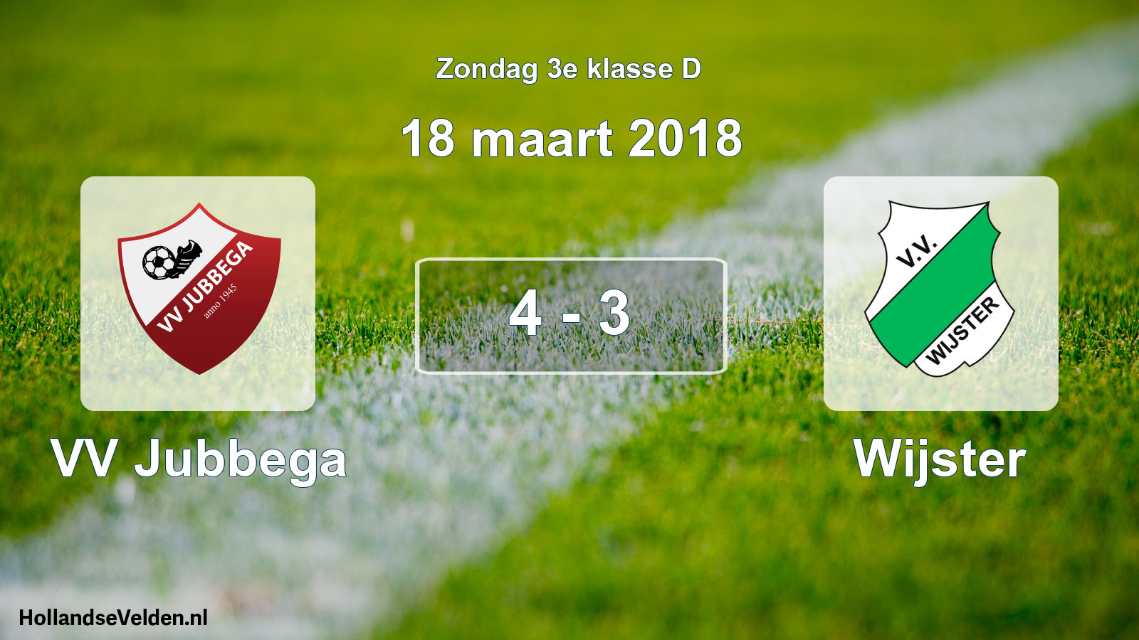 Total number of matches played: VV Jubbega - Wijster 4 - 3 (18 March 2018)