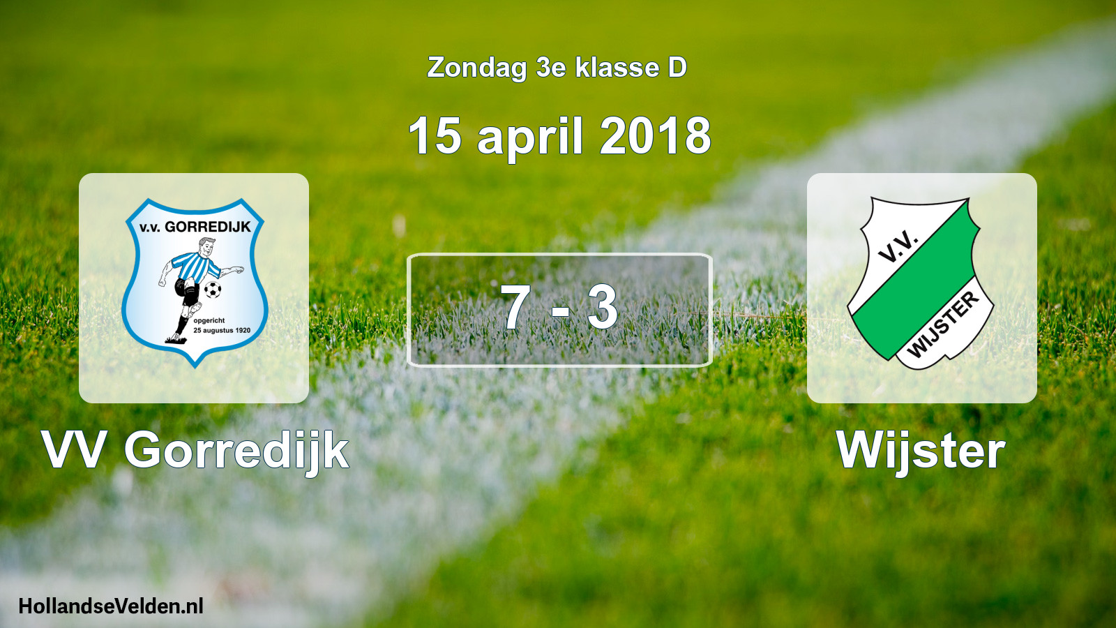 Total number of matches played: VV Gorredijk - Wijster 7 - 3 (15 April 2018)