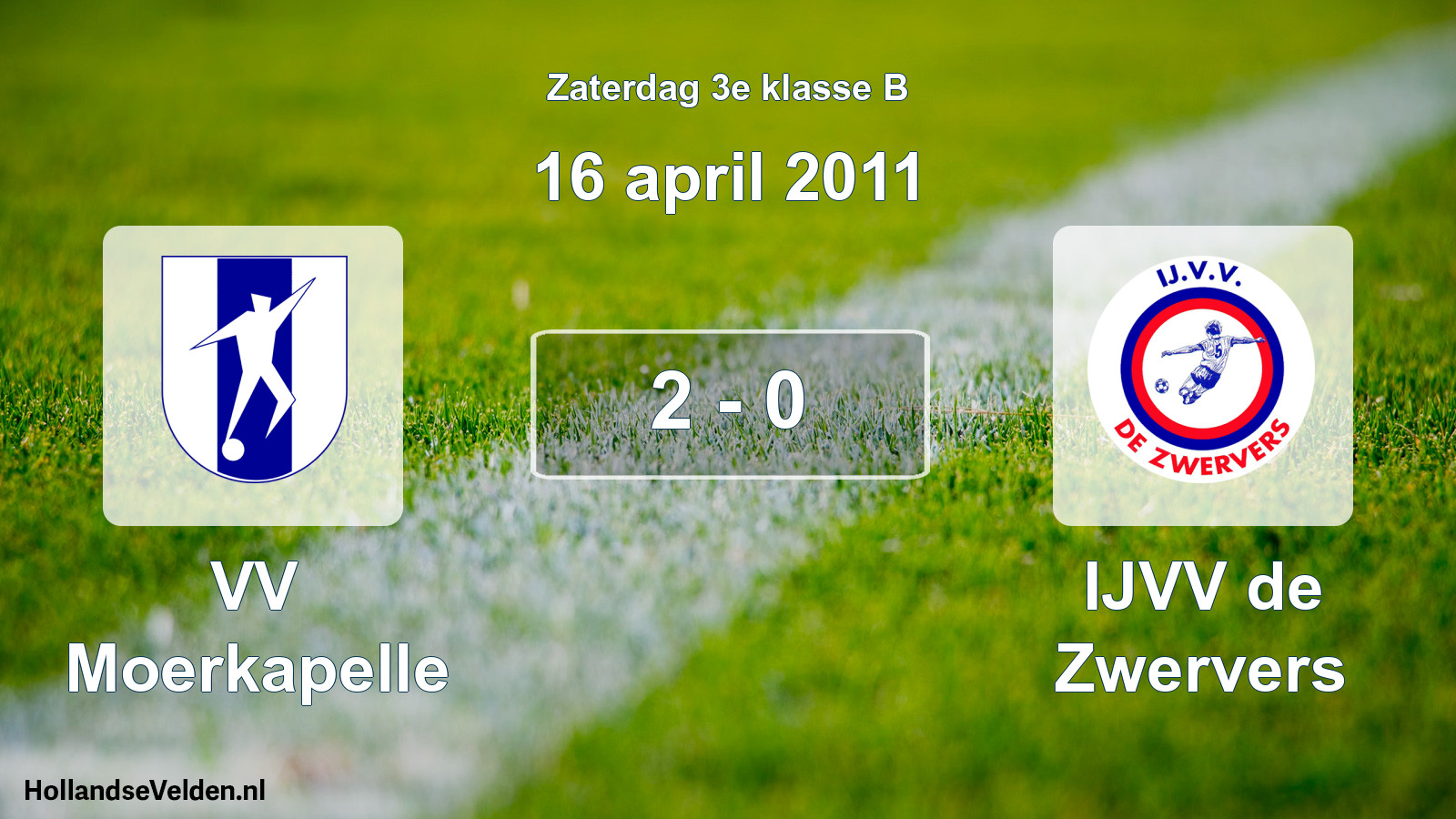 Total number of matches played: VV Moerkapelle - IJVV de Zwervers 2 - 0 (16 April 2011)