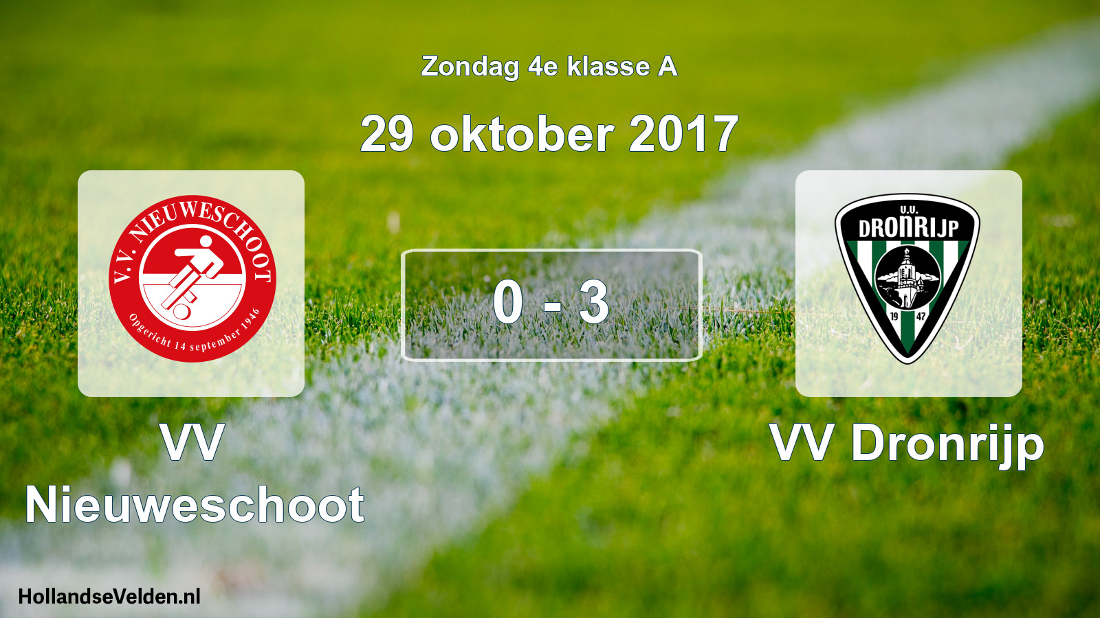 Total number of matches played: VV Nieuweschoot - VV Dronrijp 0 - 3 (29 October 2017)