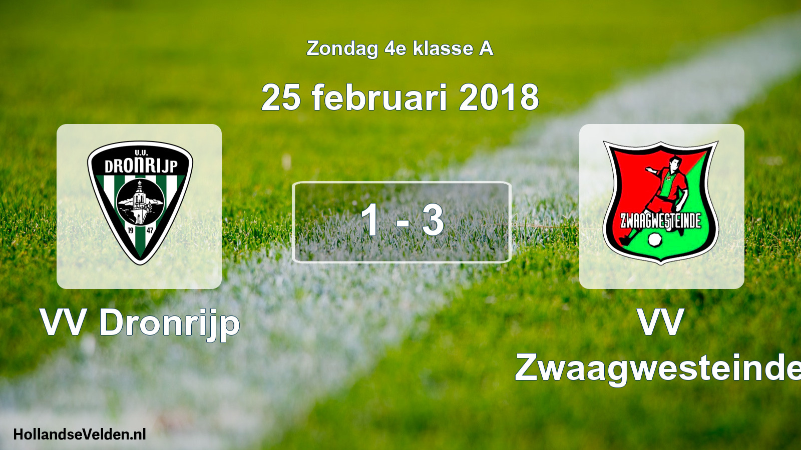Total number of matches played: VV Dronrijp - VV Zwaagwesteinde 1 - 3 (25 February 2018)