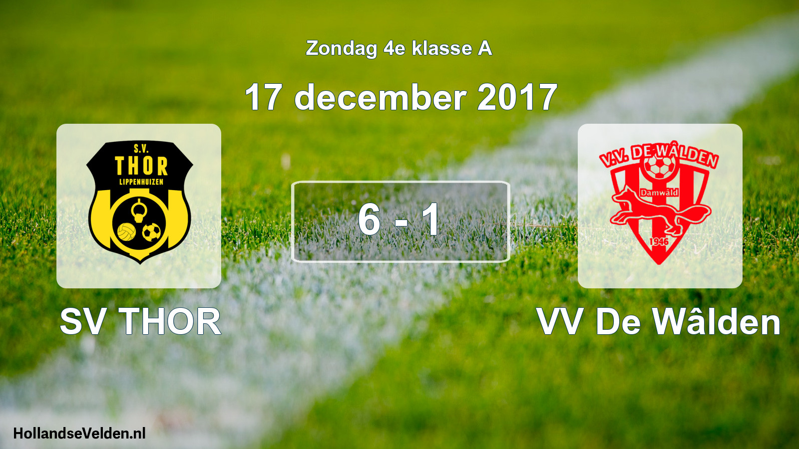 Total number of matches played: SV THOR - VV De Wâlden 6 - 1 (17 December 2017)