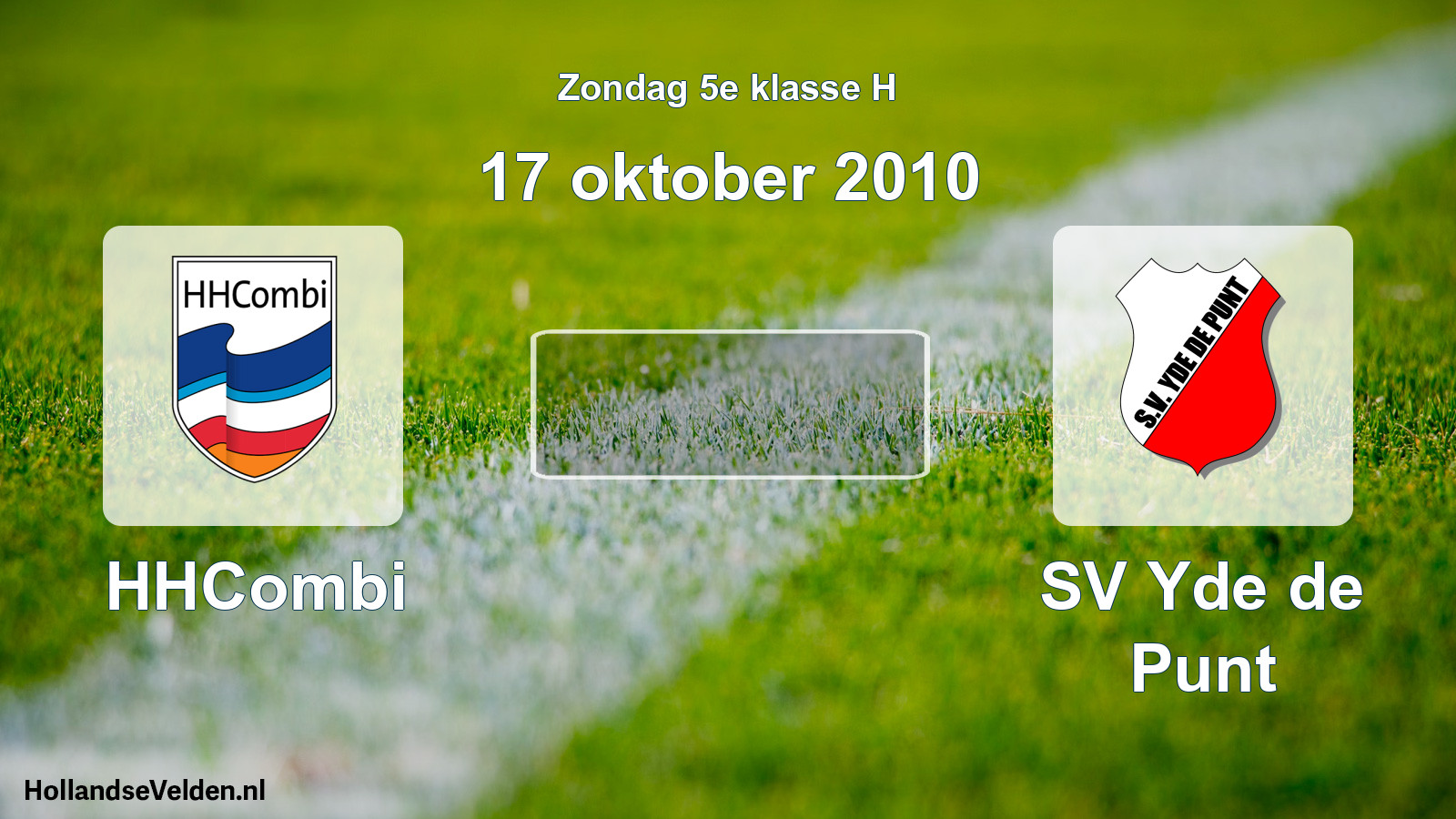 Scheduled Match: HHCombi - SV Yde de Punt (17 October 2010)