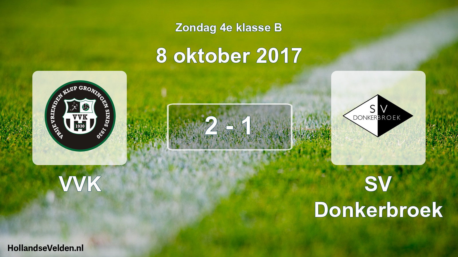 Total number of matches played: VVK - SV Donkerbroek 2 - 1 (8 October 2017)