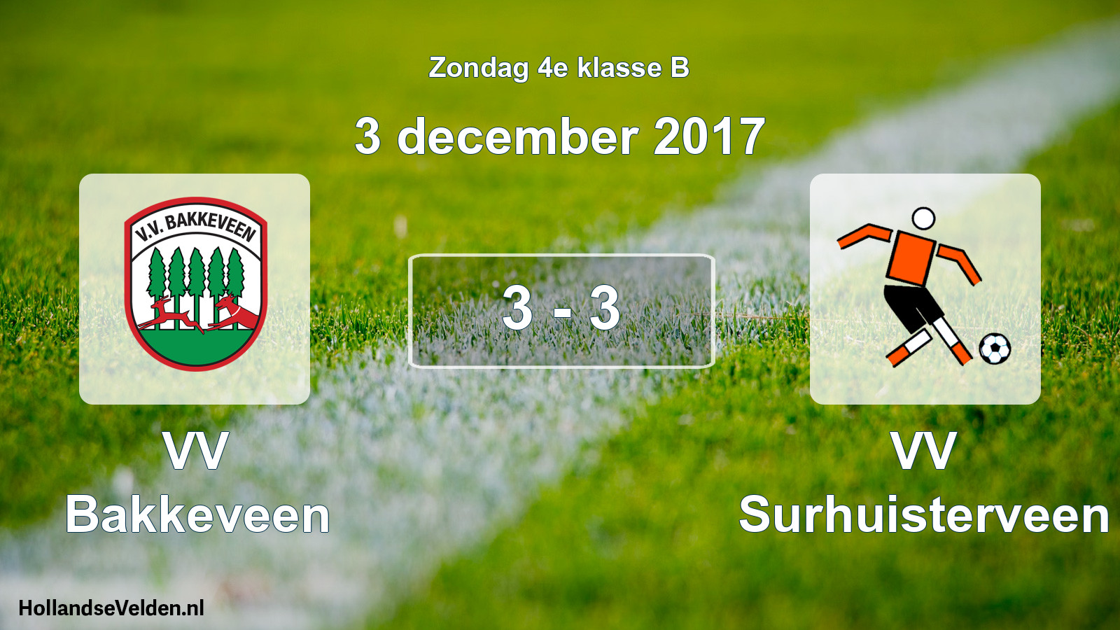 Total number of matches played: VV Bakkeveen - VV Surhuisterveen 3 - 3 (3 December 2017)