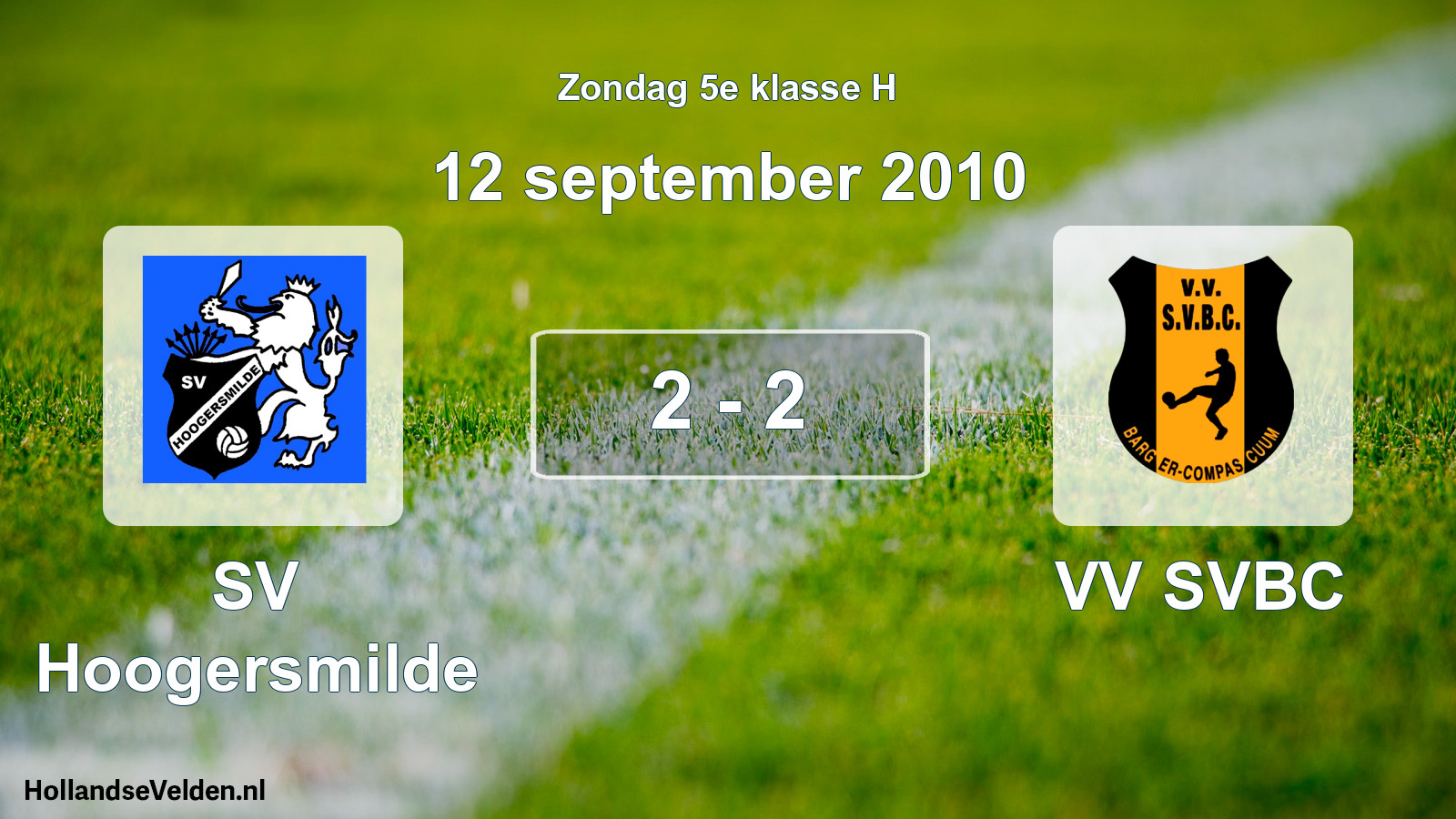 Total number of matches played: SV Hoogersmilde - VV SVBC 2 - 2 (12 September 2010)