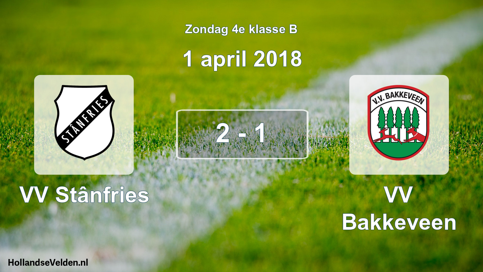 Total number of matches played: VV Stânfries - VV Bakkeveen 2 - 1 (1 April 2018)