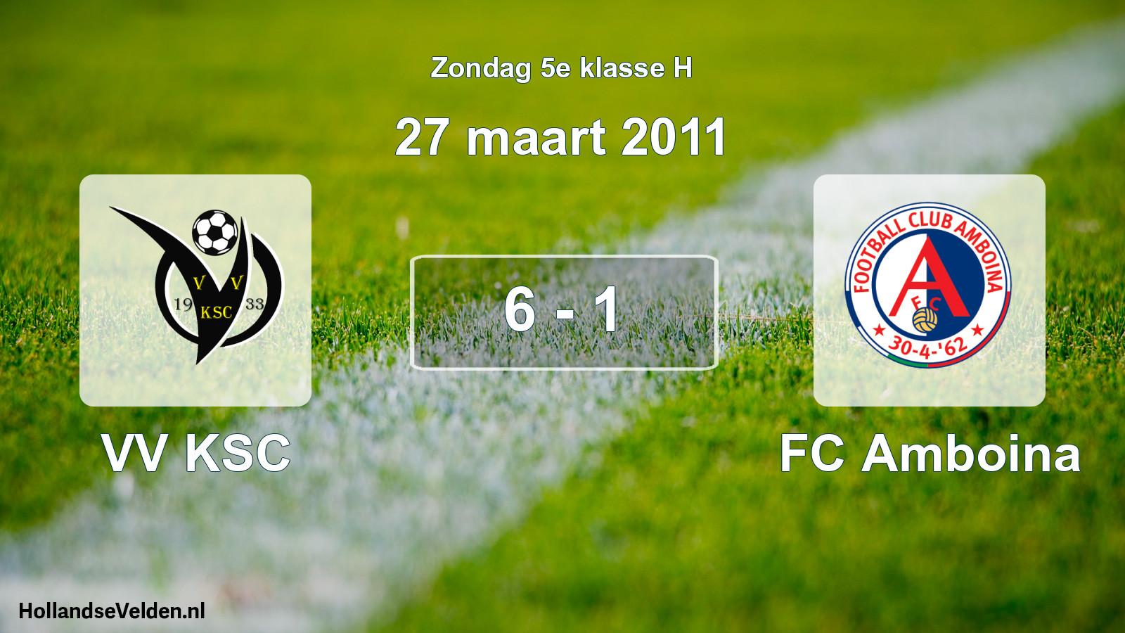 Total number of matches played: VV KSC - FC Amboina 6 - 1 (27 March 2011)