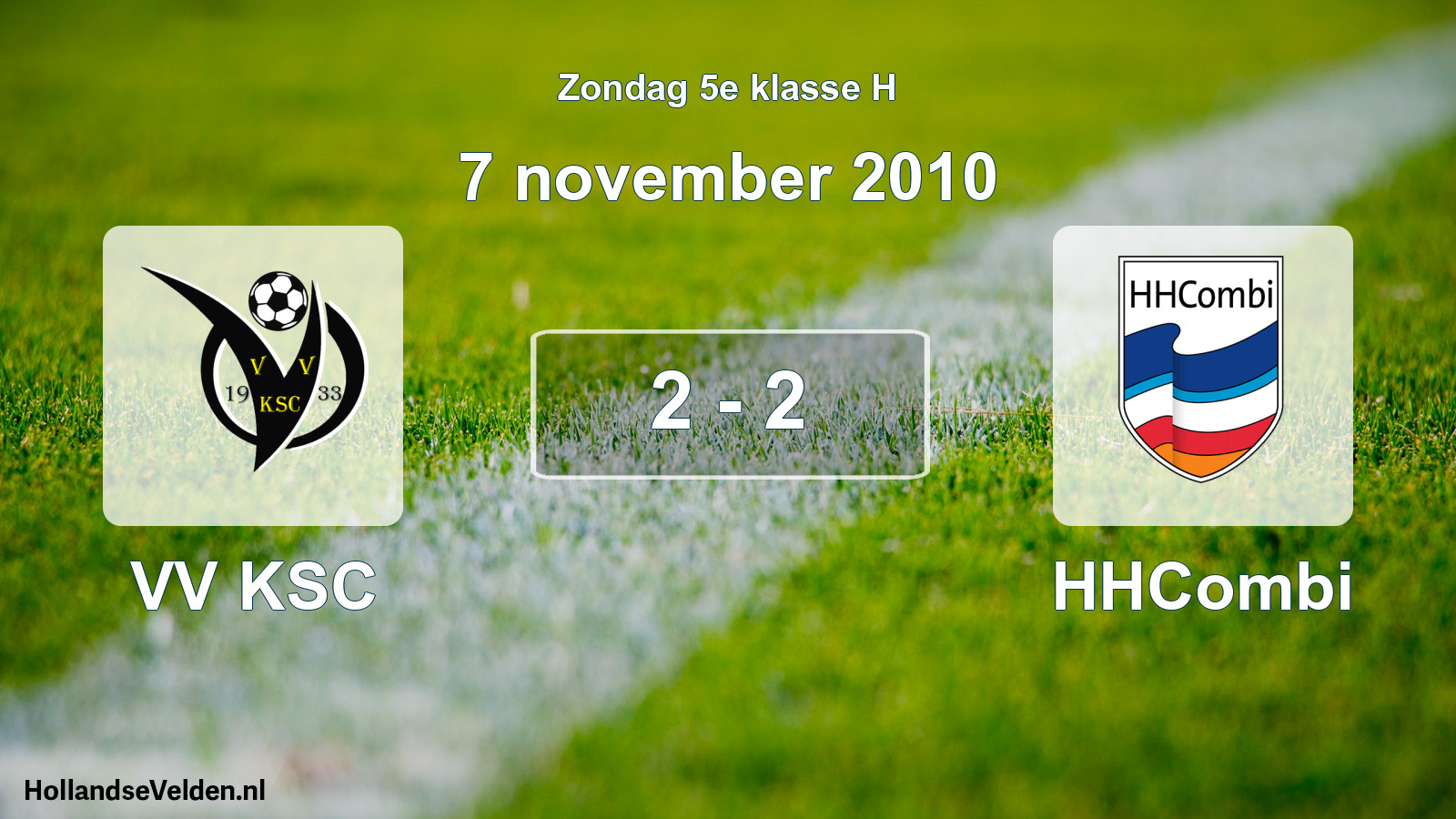 Total number of matches played: VV KSC - HHCombi 2 - 2 (7 November 2010)