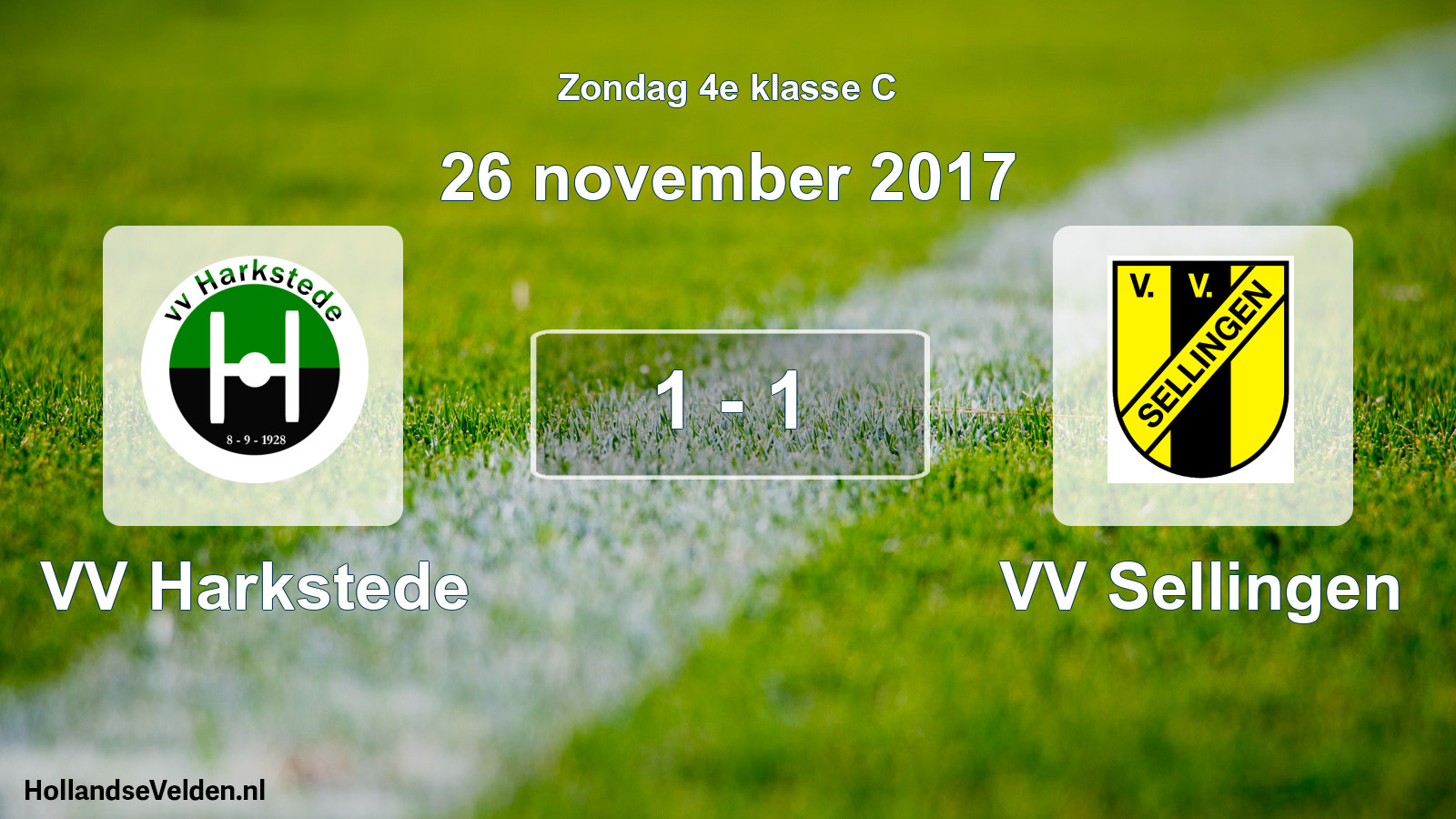 Total number of matches played: VV Harkstede - VV Sellingen 1 - 1 (26 November 2017)
