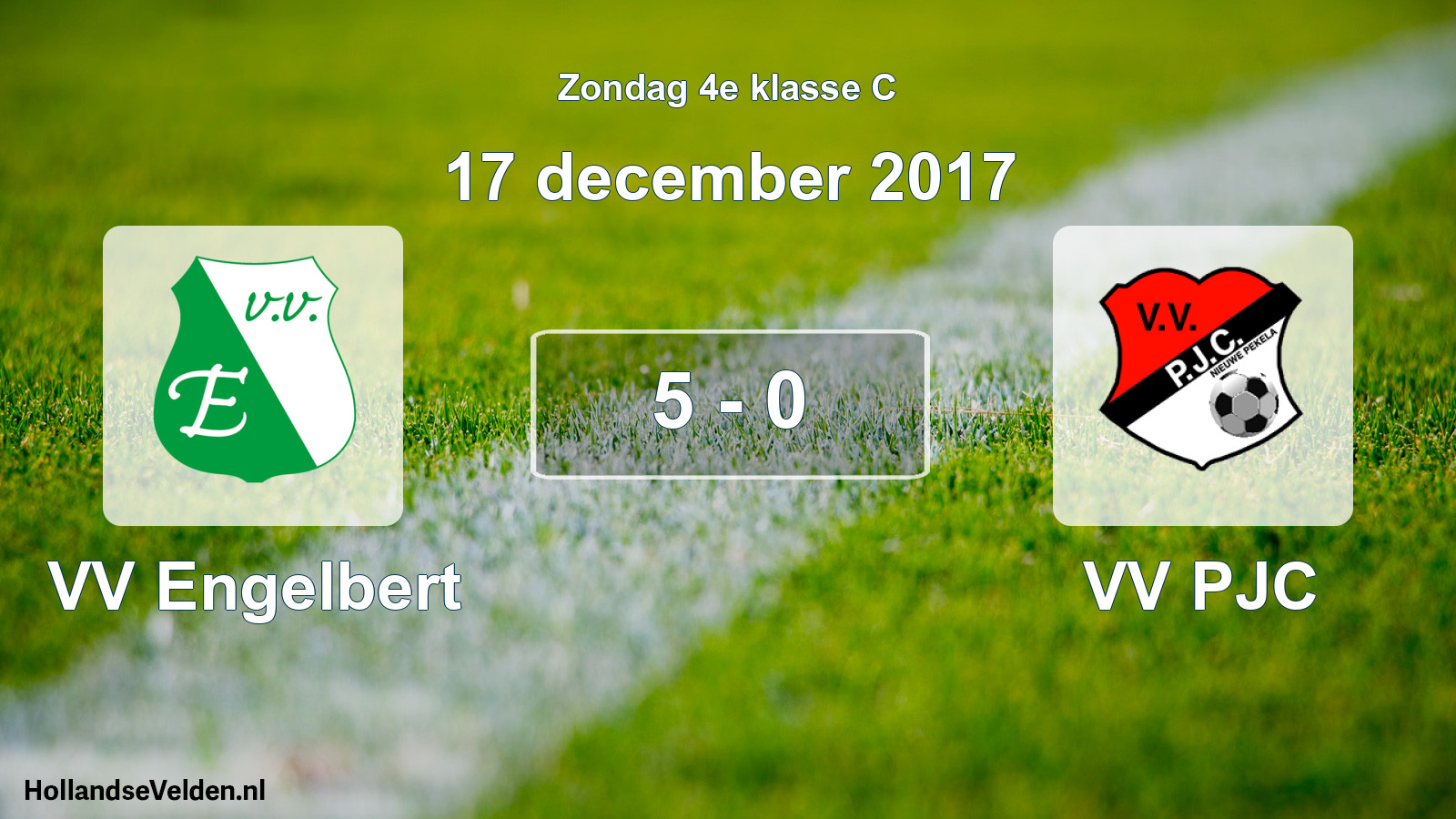 Total number of matches played: VV Engelbert - VV PJC 5 - 0 (17 December 2017)