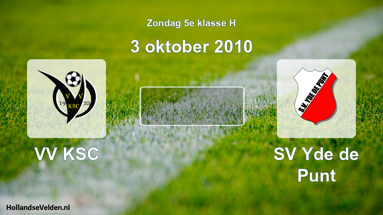 Geplande wedstrijd: VV KSC - SV Yde de Punt (3 oktober 2010)