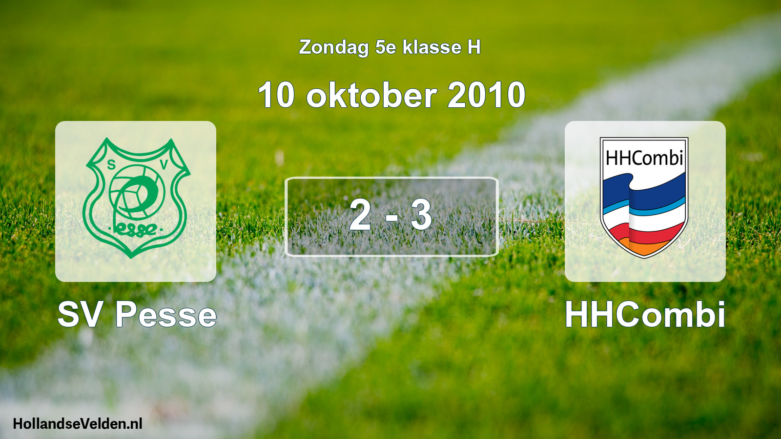 Total number of matches played: SV Pesse - HHCombi 2 - 3 (10 October 2010)