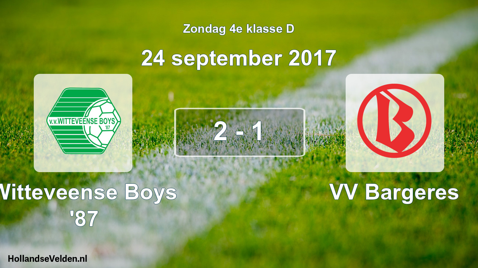 Total number of matches played: Witteveense Boys '87 - VV Bargeres 2 - 1 (24 September 2017)