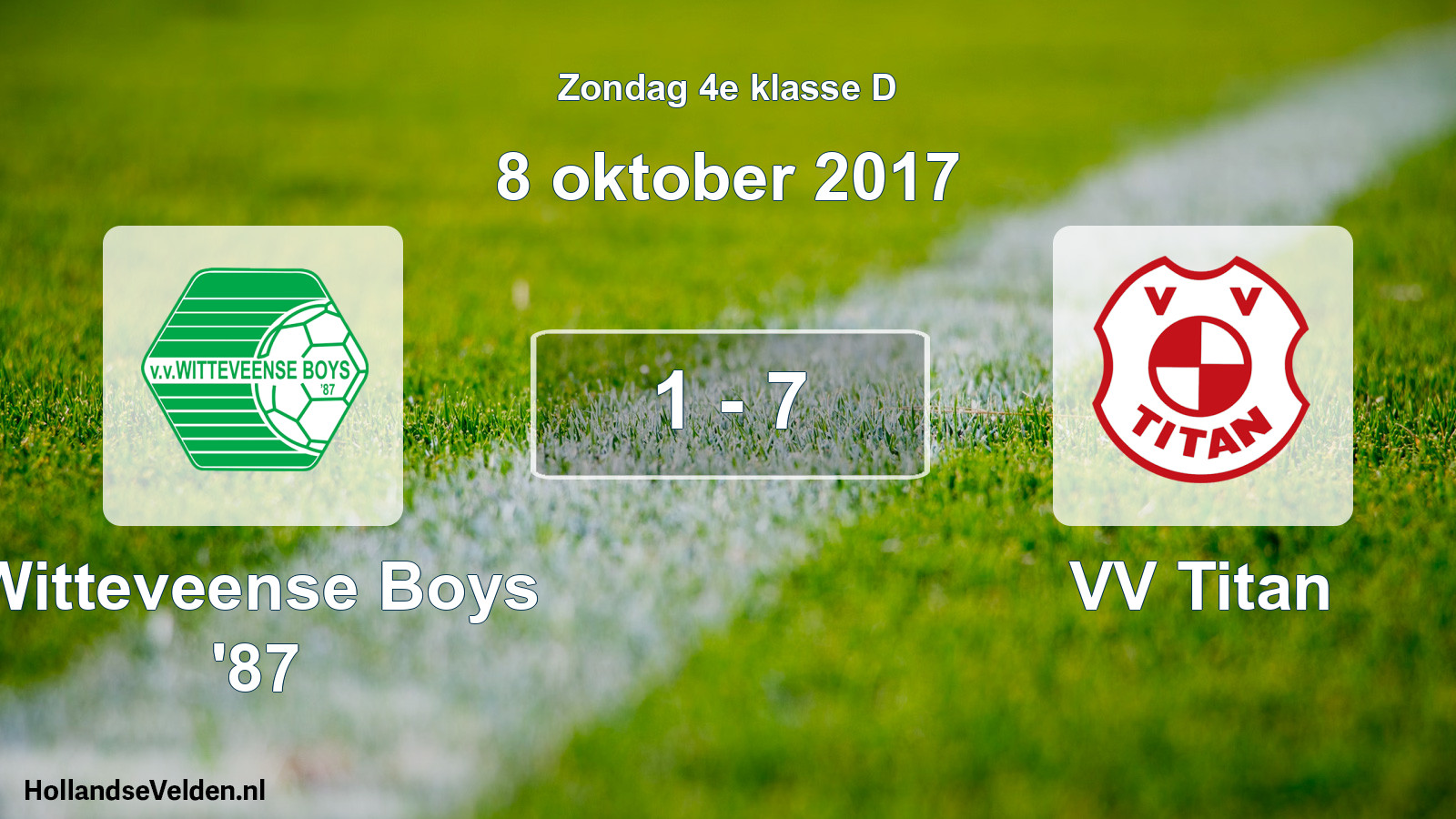 Total number of matches played: Witteveense Boys '87 - VV Titan 1 - 7 (8 October 2017)