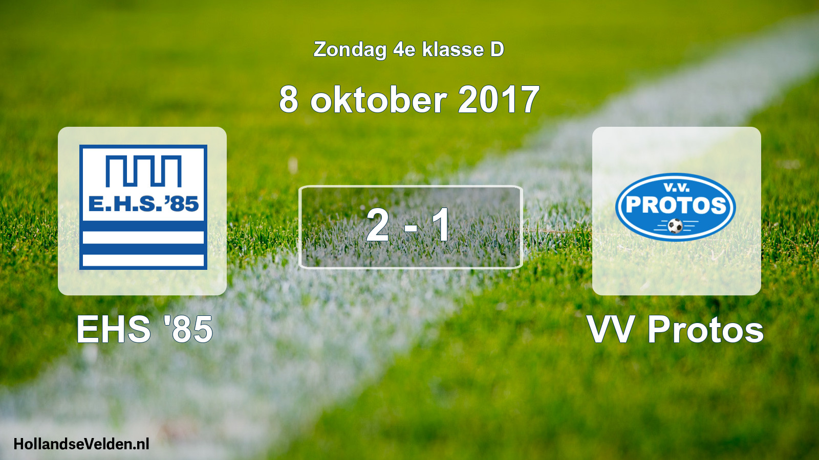 Total number of matches played: EHS '85 - VV Protos 2 - 1 (8 October 2017)