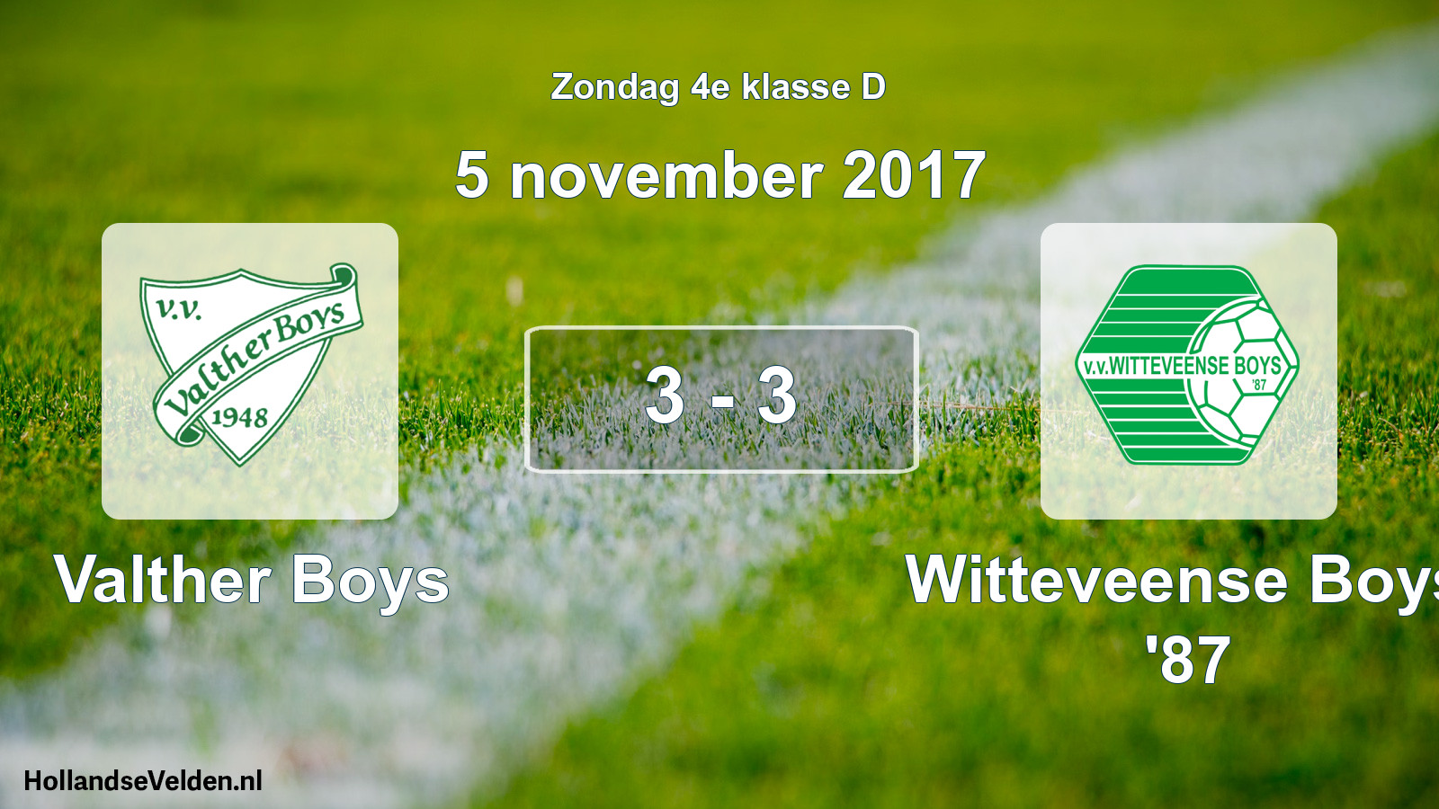 Total number of matches played: Valther Boys - Witteveense Boys '87 3 - 3 (5 November 2017)