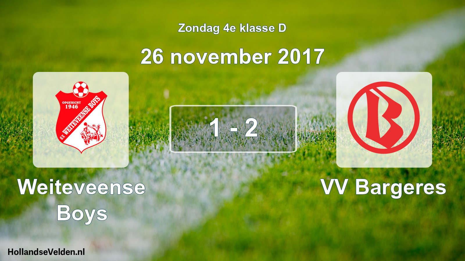 Total number of matches played: Weiteveense Boys - VV Bargeres 1 - 2 (26 November 2017)