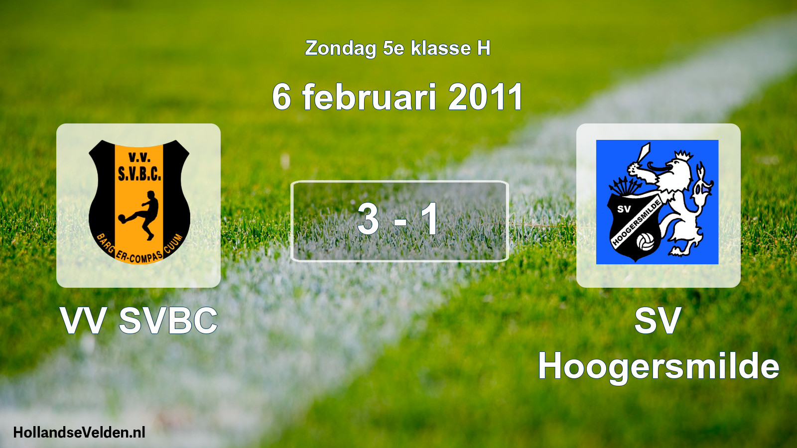 Total number of matches played: VV SVBC - SV Hoogersmilde 3 - 1 (6 February 2011)