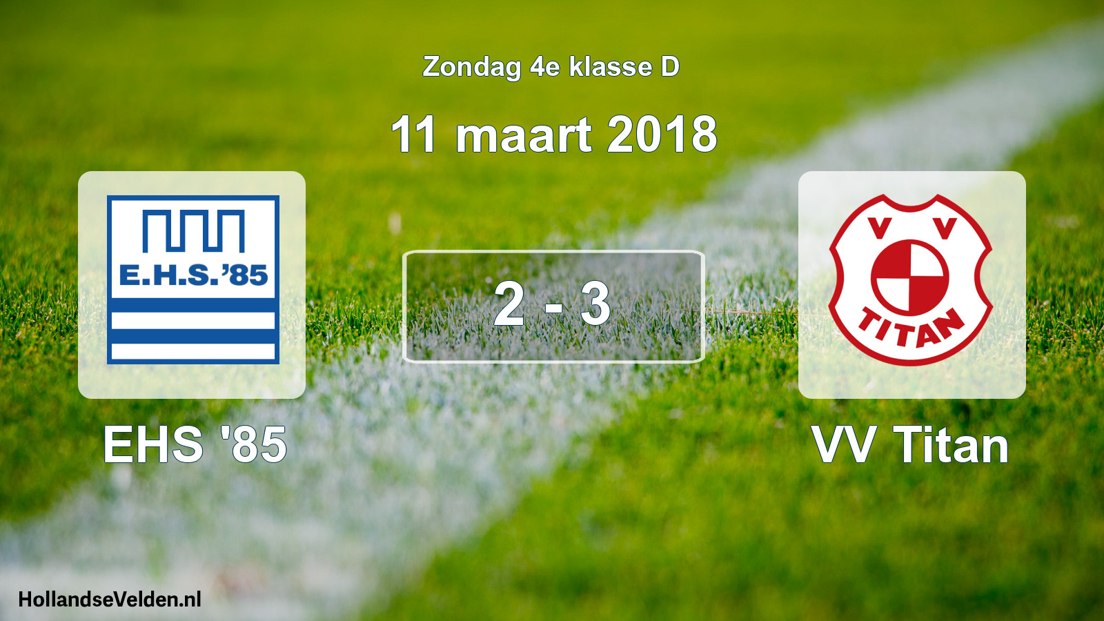 Total number of matches played: EHS '85 - VV Titan 2 - 3 (11 March 2018)