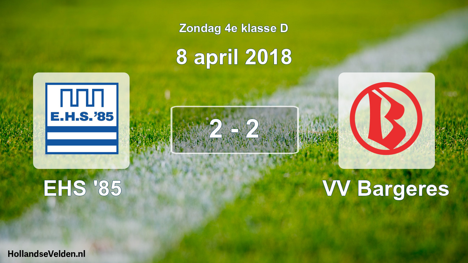 Total number of matches played: EHS '85 - VV Bargeres 2 - 2 (8 April 2018)