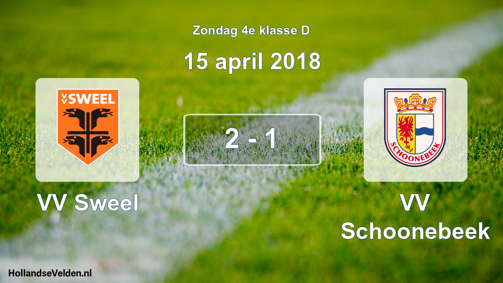 Total number of matches played: VV Sweel - VV Schoonebeek 2 - 1 (15 April 2018)