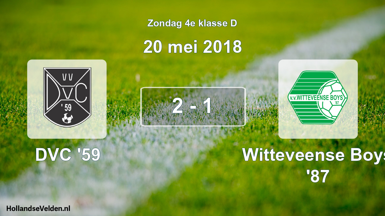 Total number of matches played: DVC '59 - Witteveense Boys '87 2 - 1 (20 May 2018)