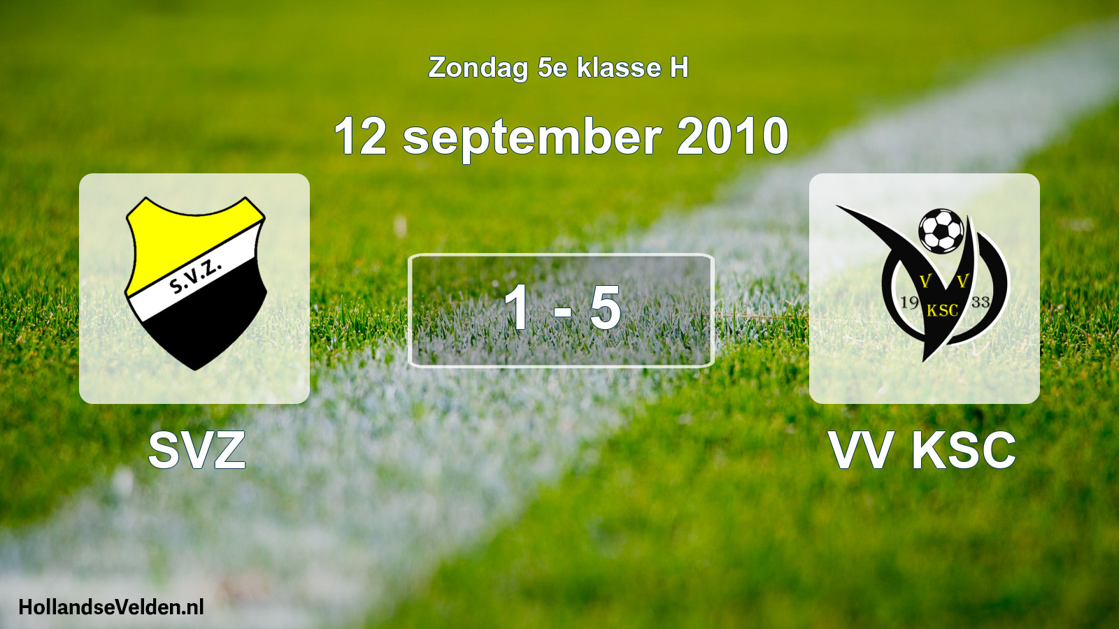 Total number of matches played: SVZ - VV KSC 1 - 5 (12 September 2010)
