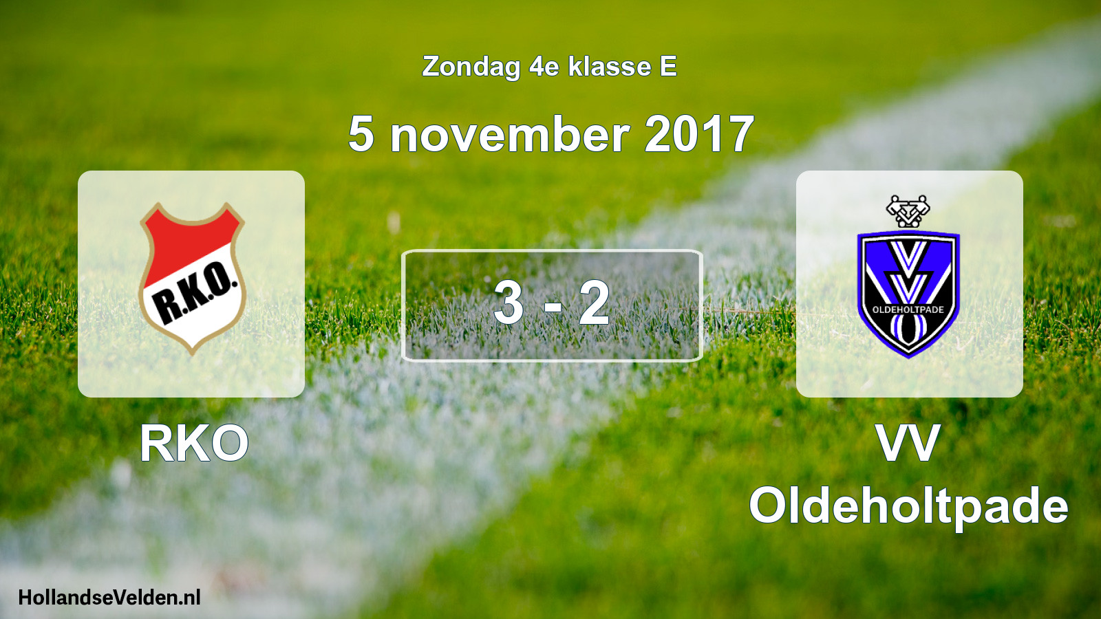 Total number of matches played: RKO - VV Oldeholtpade 3 - 2 (5 November 2017)