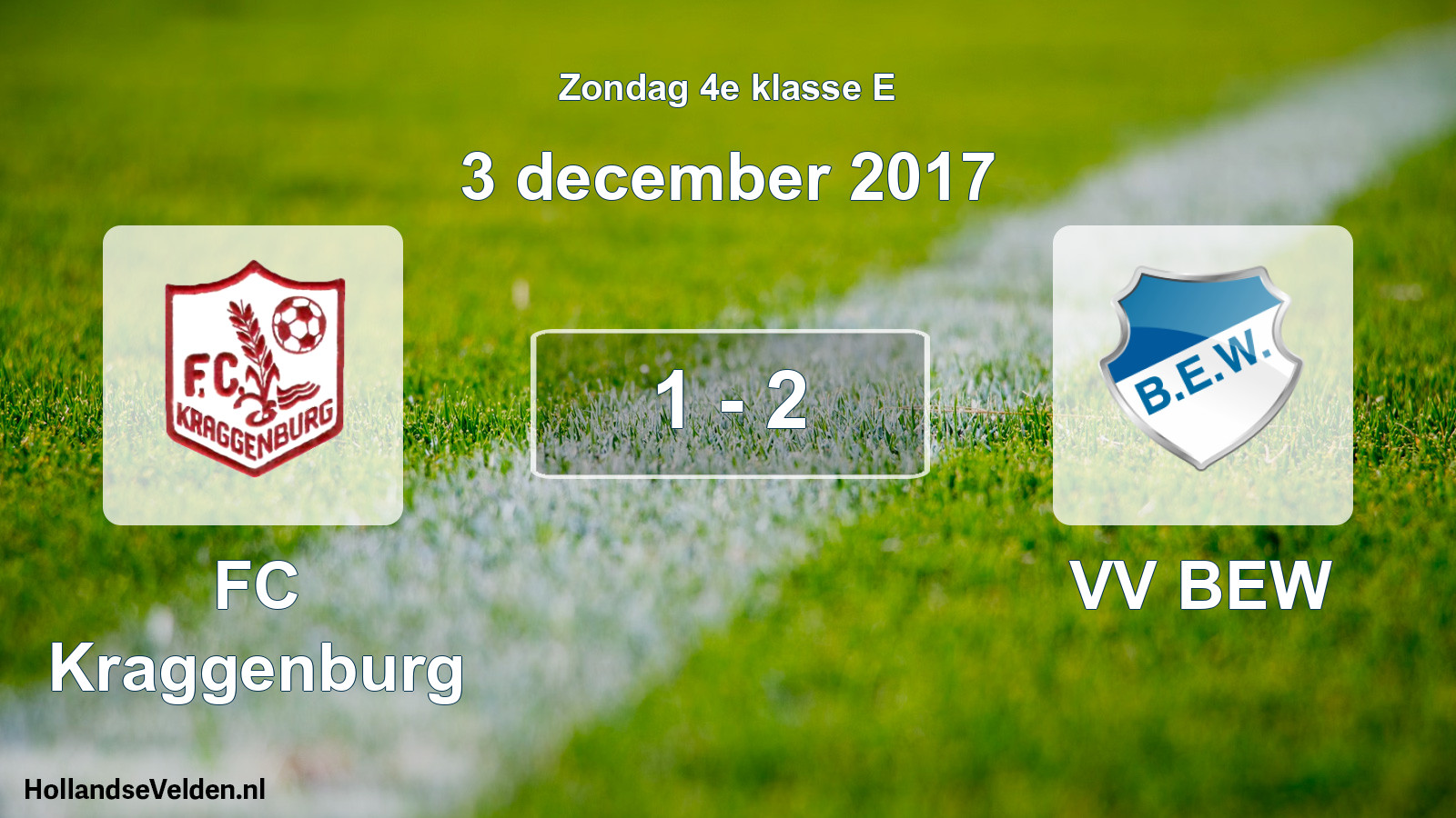 Total number of matches played: FC Kraggenburg - VV BEW 1 - 2 (3 December 2017)