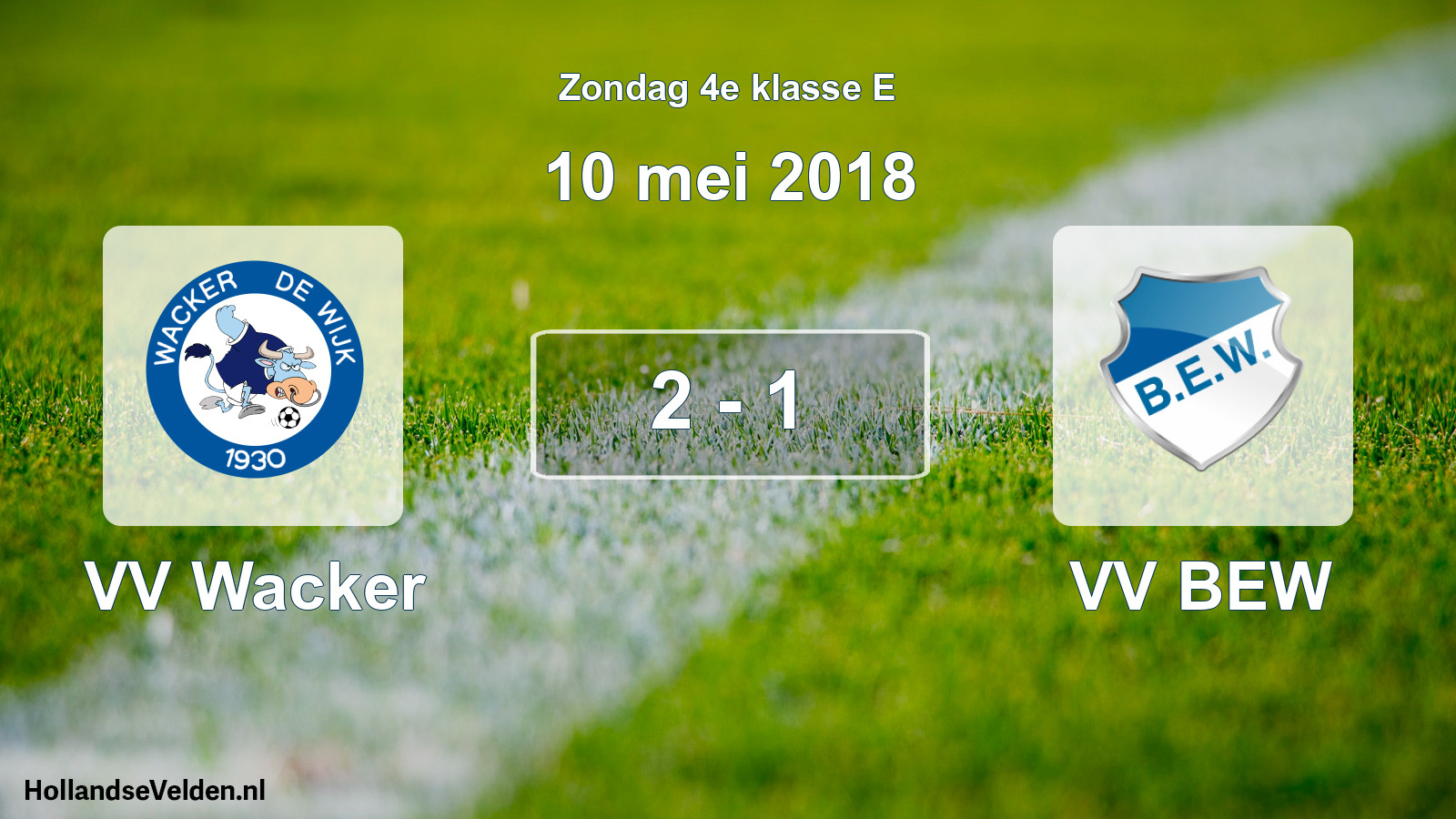 Total number of matches played: VV Wacker - VV BEW 2 - 1 (10 May 2018)