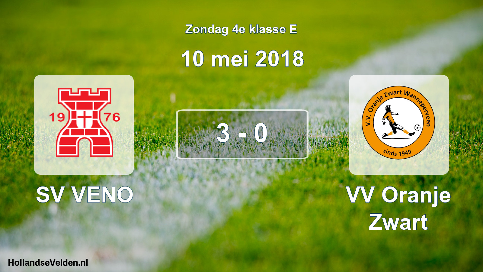 Total number of matches played: SV VENO - VV Oranje Zwart 3 - 0 (10 May 2018)