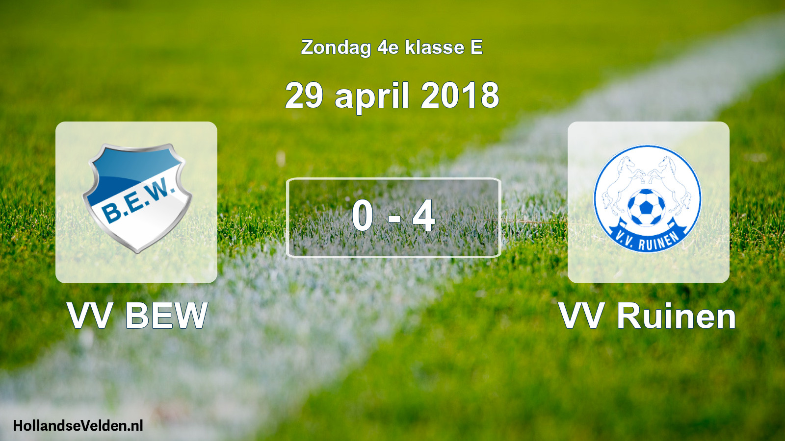 Total number of matches played: VV BEW - VV Ruinen 0 - 4 (29 April 2018)