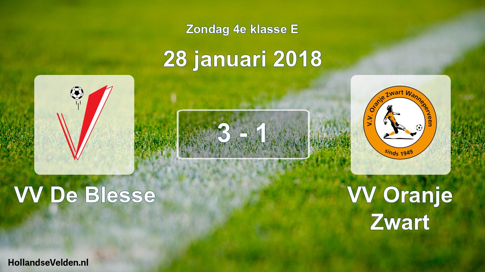 Total number of matches played: VV De Blesse - VV Oranje Zwart 3 - 1 (28 January 2018)