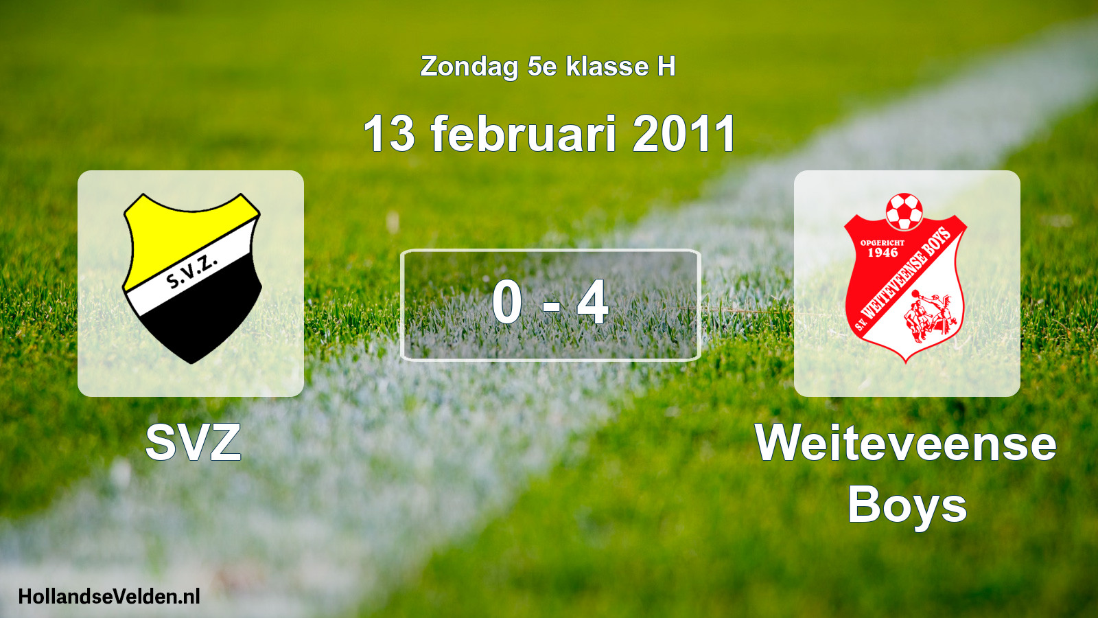 Total number of matches played: SVZ - Weiteveense Boys 0 - 4 (13 February 2011)