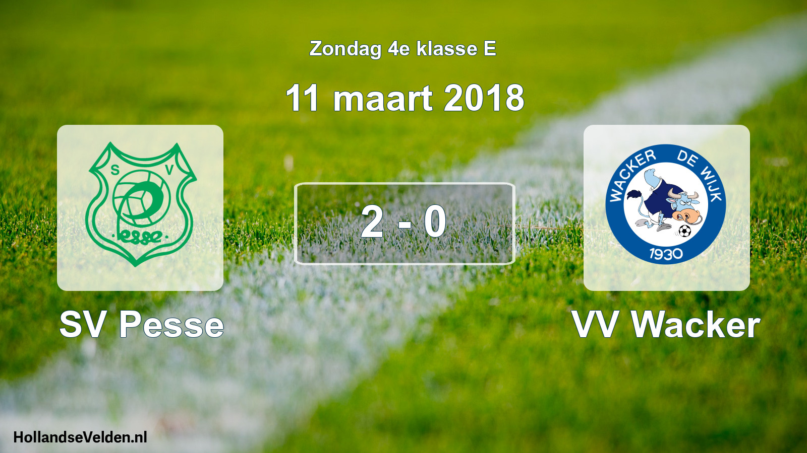 Total number of matches played: SV Pesse - VV Wacker 2 - 0 (11 March 2018)