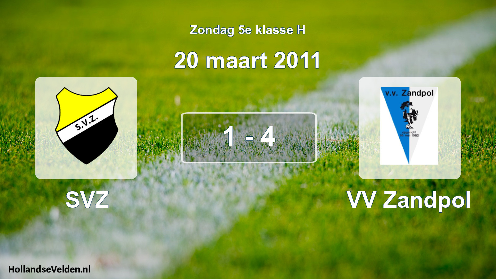 Total number of matches played: SVZ - VV Zandpol 1 - 4 (20 March 2011)