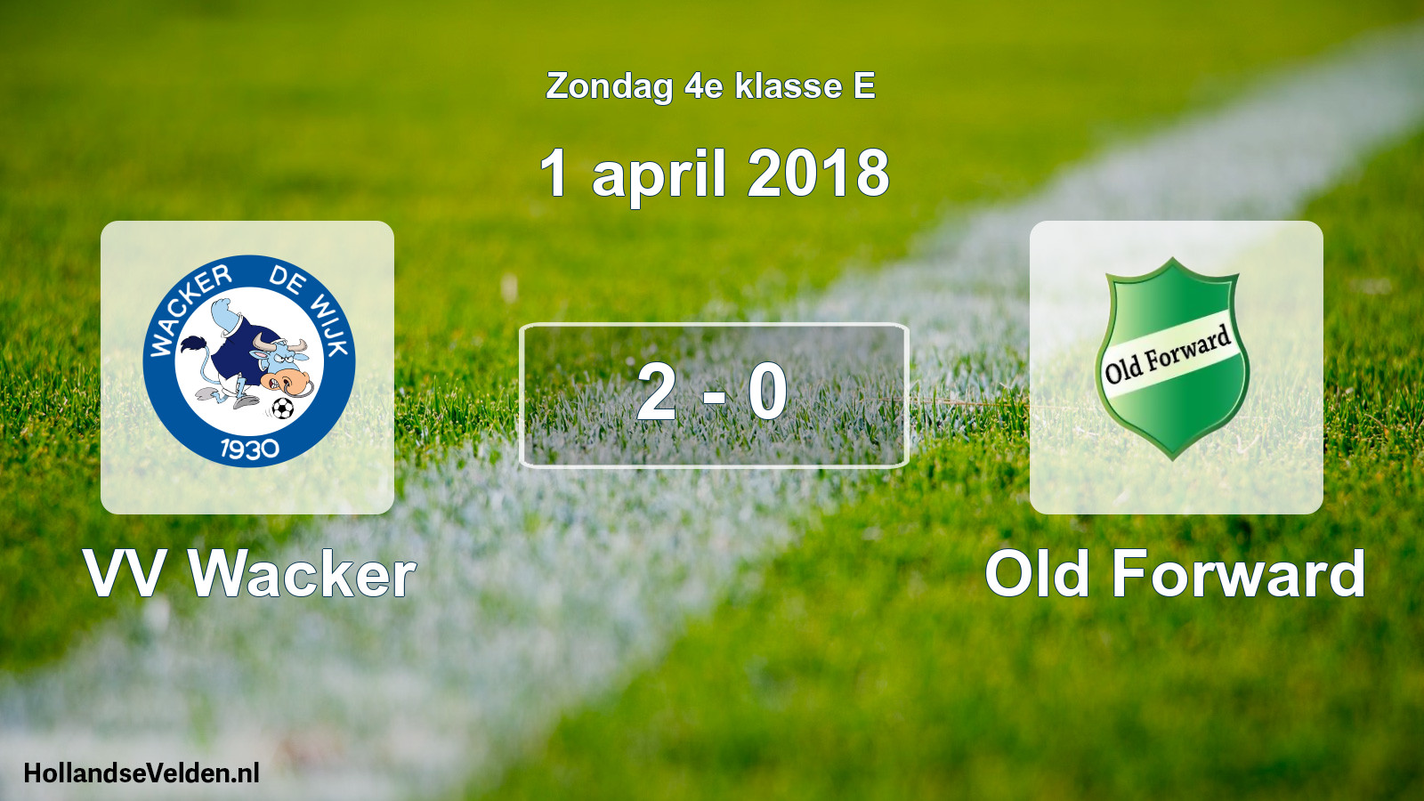 Total number of matches played: VV Wacker - Old Forward 2 - 0 (1 April 2018)