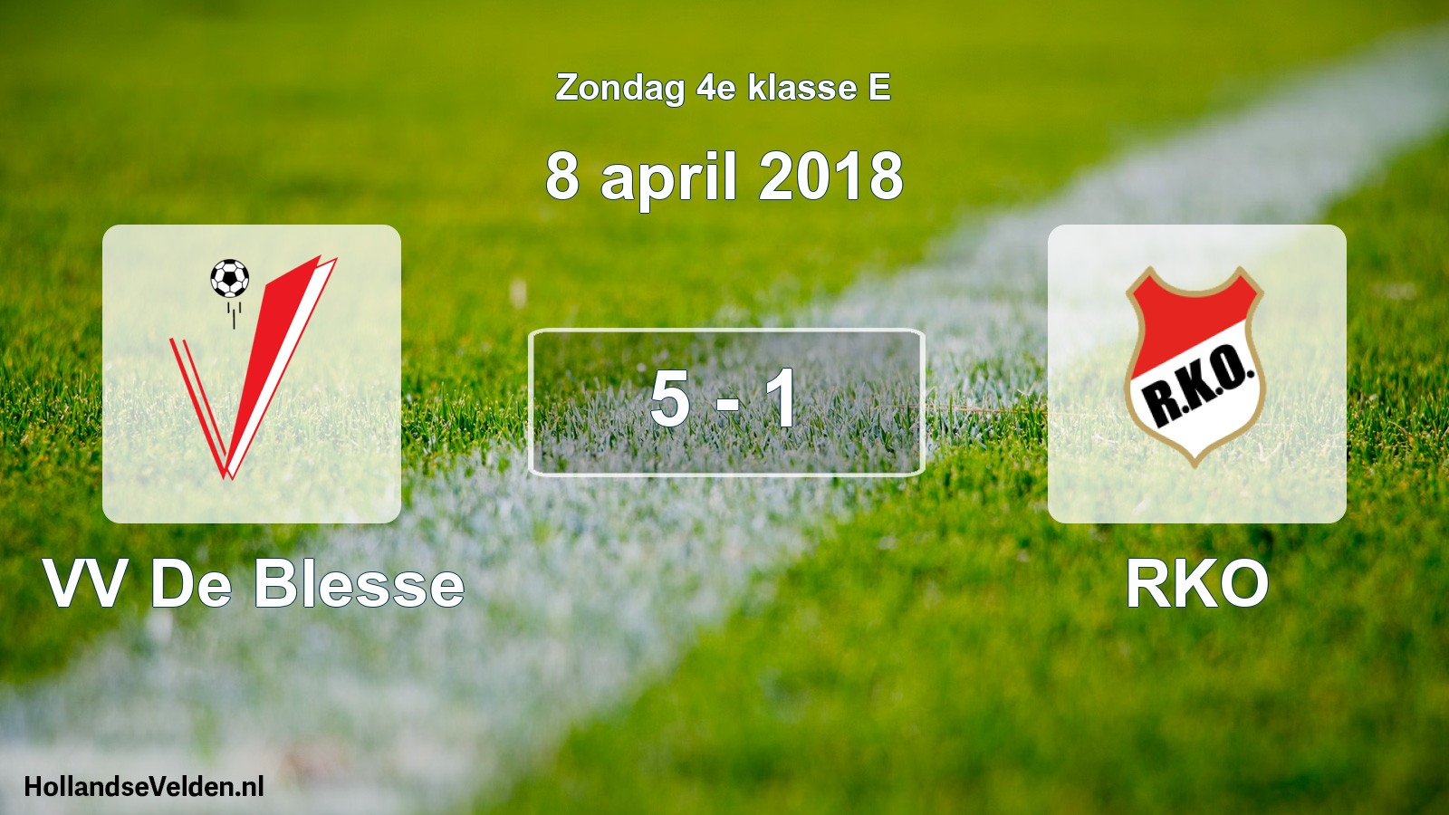 Total number of matches played: VV De Blesse - RKO 5 - 1 (8 April 2018)