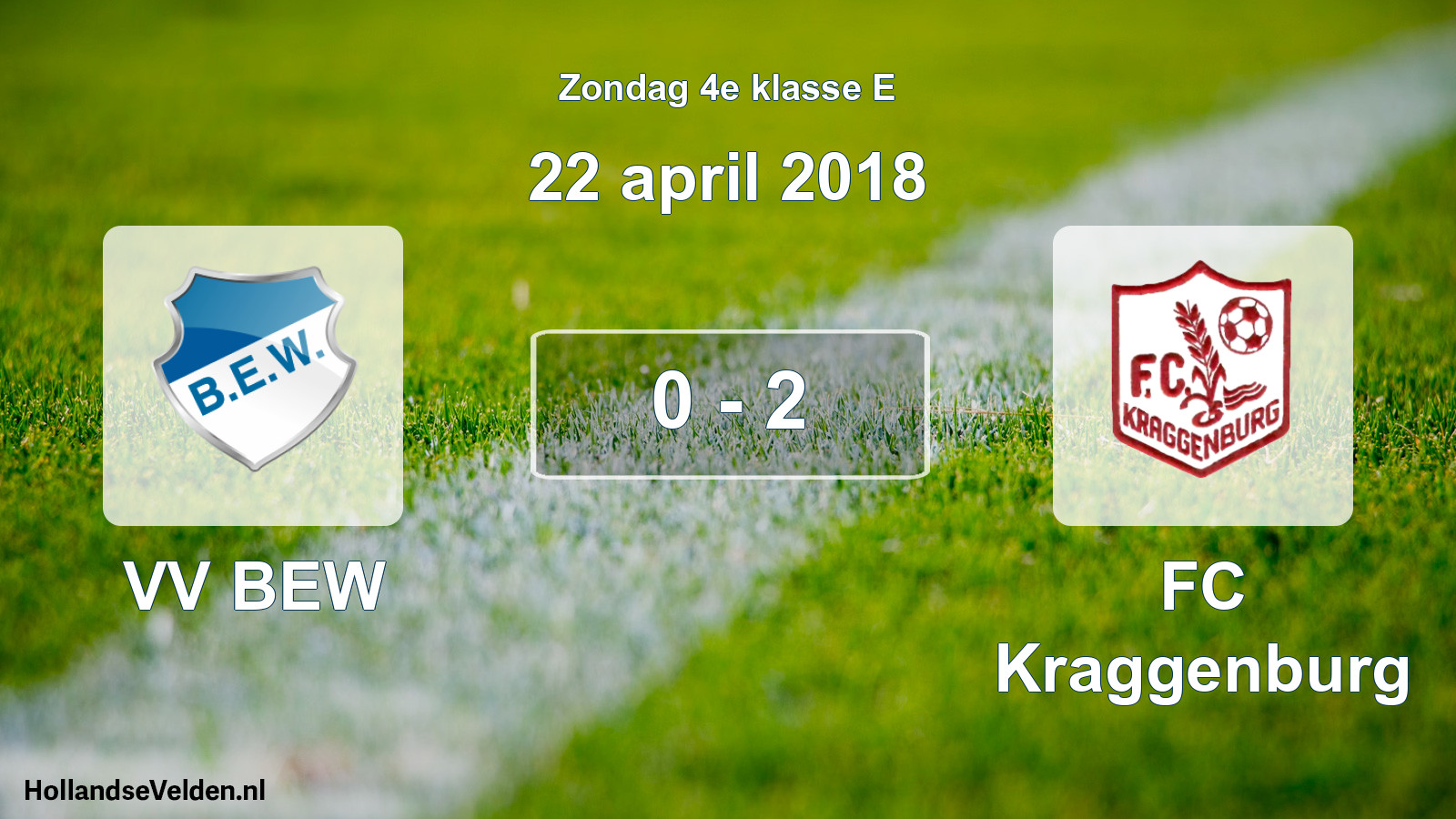 Total number of matches played: VV BEW - FC Kraggenburg 0 - 2 (22 April 2018)