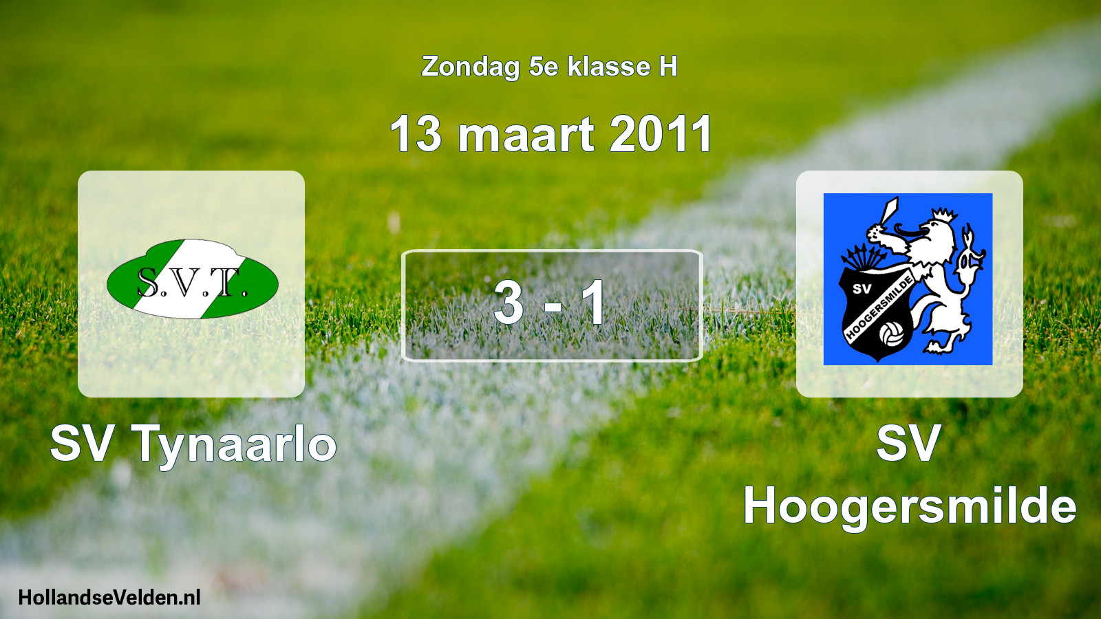 Total number of matches played: SV Tynaarlo - SV Hoogersmilde 3 - 1 (13 March 2011)