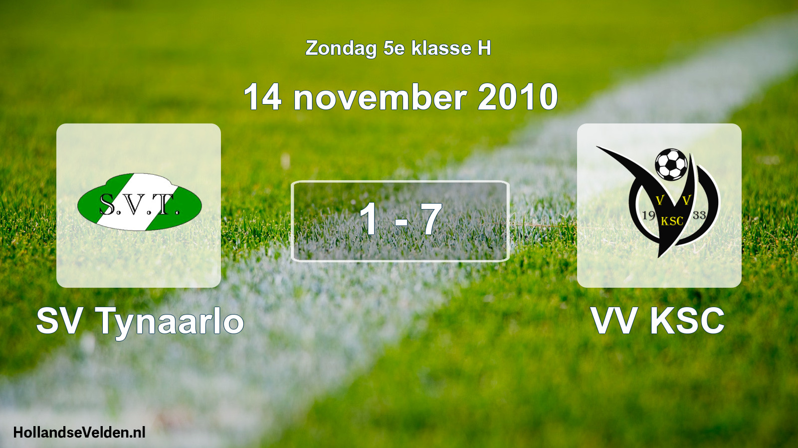 Total number of matches played: SV Tynaarlo - VV KSC 1 - 7 (14 November 2010)